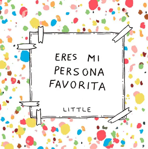 Eres mi persona favorita - Little