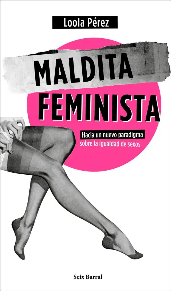 Maldita feminista - Loola Pérez