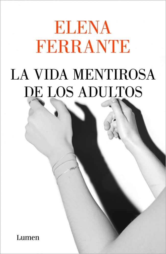 La vida mentirosa de los adultos - Elena Ferrante
