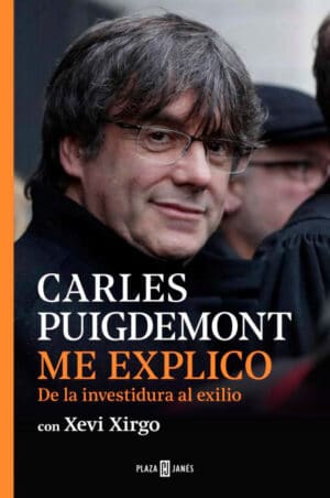 Me explico - Carles Puigdemont / Xevi Xirgo